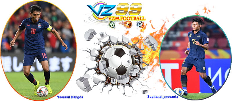 Cầu thủ nổi bật Đội tuyển Thái Lan - VZ99 thể thao
