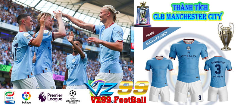 Thành tích CLB Manchester City quá nhiều - VZ99 thể thao