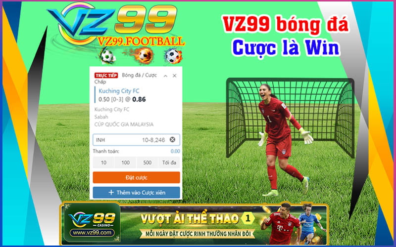 VZ99 bóng đá - Cược là Win