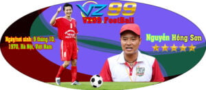 VZ99 thông tin cầu thủ Nguyễn Hồng Sơn