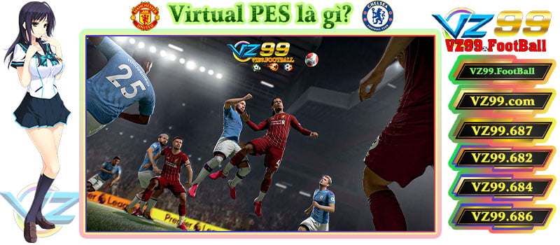 Virtual PES là gì - nhà cái vz99 thể thao